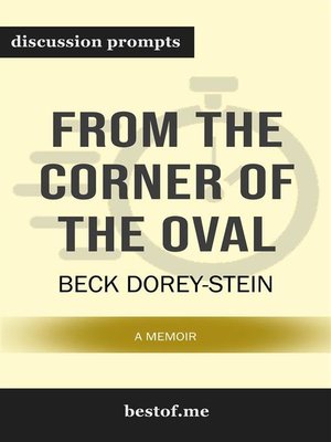 cover image of From the Corner of the Oval--A Memoir--Discussion Prompts